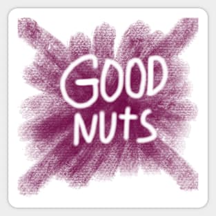 Good Nuts Sticker